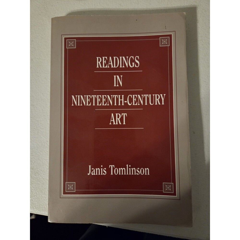 Readings in Nineteenth-Century Art - Paperback By Tomlinson, Janis Angela - GOOD